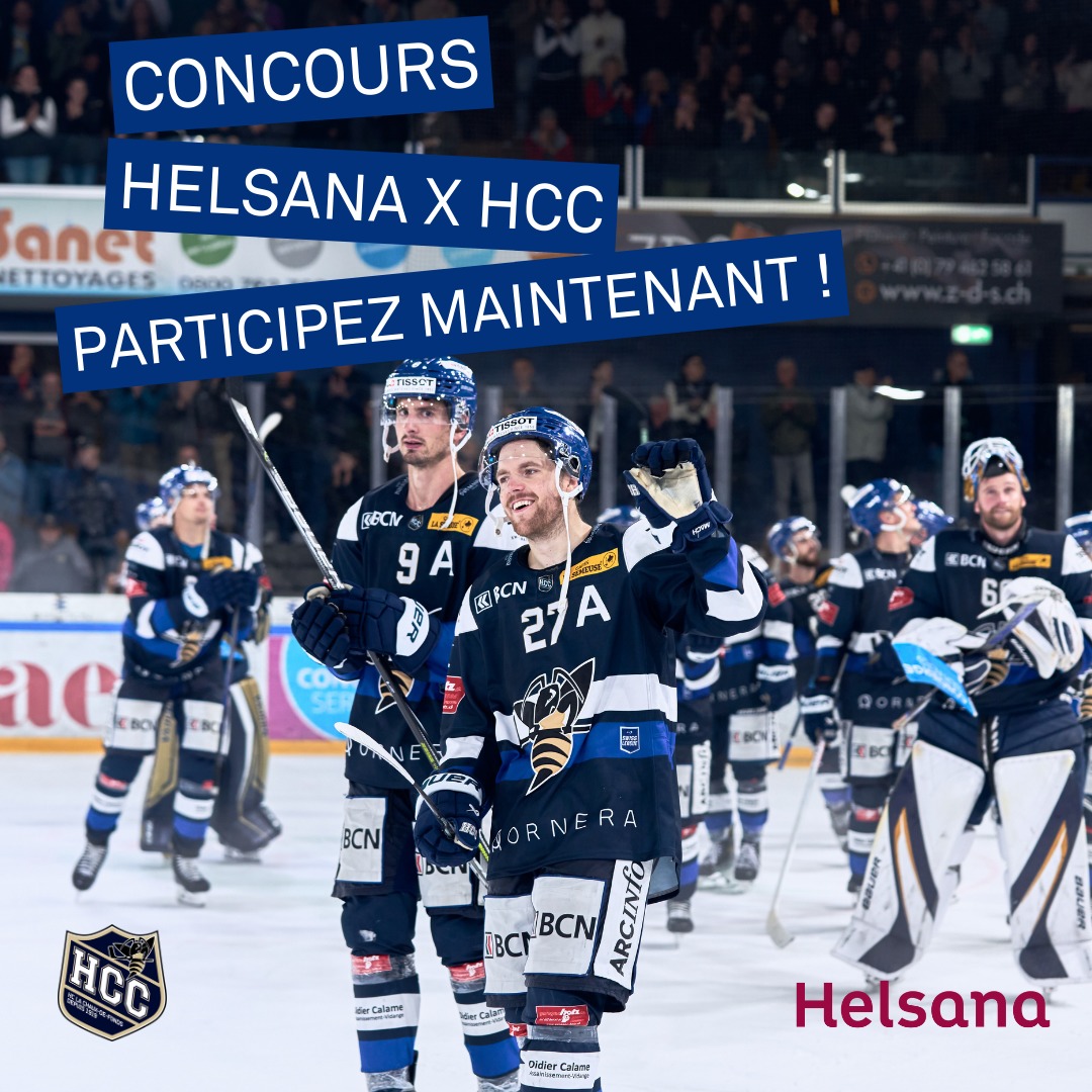 Participez au Concours HCC X Helsana et Gagnez des Expériences au Hockey Club La Chaux-de-Fonds!